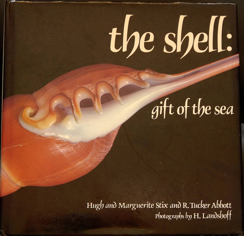 The Shell-Gift of The Sea-Hardcover by Stix & Abbott-Lot#16240 The Shell-Gift of The Sea-Hardcover by Stix & Abbott-Lot#16240